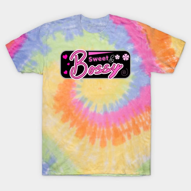 Sweet And Bossy Girl - Bossy T-Shirt by tatzkirosales-shirt-store